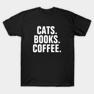 Cats Books And Coffee T-Shirt